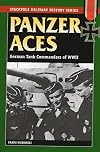 Panzer Aces: German Tank Commanders in World War II
