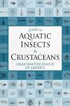 Guide to Aquatic Insects & Crustaceans