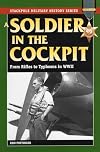 A Soldier in the Cockpit: From Rifles to Typhoons in WWII (Stackpole Military History)