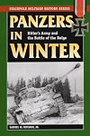 Panzers in Winter: Hitler's Army and the Battle of the Bulge (Stackpole Military History Series)