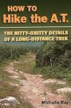 How to Hike the A.T.: The Nitty-Gritty Details of a Long-Distance Trek