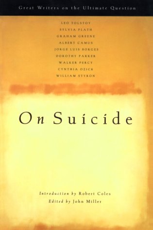 On Suicide: Great Writers on the Ultimate Question book cover
