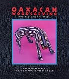 Oaxacan Woodcarving: The Magic in the Trees