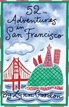 52 Adventures in San Francisco (52 Series)
