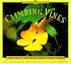 Climbing Vines: Simple Secrets for Glorious Gardens (A Garden Style Book)