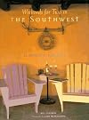 Weekends for Two in the Southwest: 50 Romantic Getaways