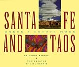 Santa Fe And Taos Under A Coyote Moon