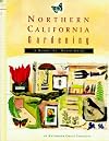 Northern California Gardening: A Month-by-Month Guide