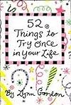 52 Things to Try Once in Your Life (52 Series)
