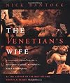 The Venetian's Wife: A Strangely Sensual Tale of a Renaissance Explorer, a Computer, and a Metamorphosis