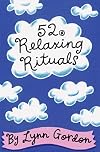 52 Relaxing Rituals (52 Series)