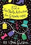 52 Fun Party Activities for Grown-Ups (52 Decks)