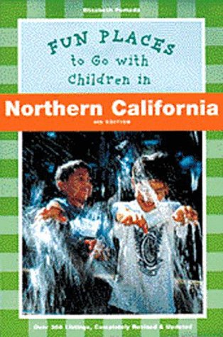 Cover of Fun places to go with children in Northern California