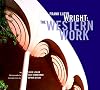 Frank Lloyd Wright: The Western Work