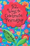 52 Deck Series: 52 Ways to Celebrate Friendship