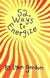 52 Ways to Energize