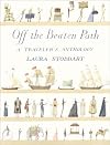 Off the Beaten Path: A Traveler's Anthology