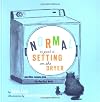 Normal Is Just a Setting On the Dryer: And Other Lessons from the Real, Real World
