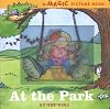 At the Park: A Magic Picture Book