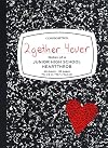 2Gether 4Ever: Notes of a Junior High School Heartthrob