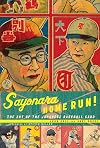 Sayonara Home Run!: The Art of the Japanese Baseball Card
