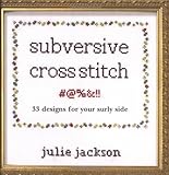 Subversive Cross Stitch