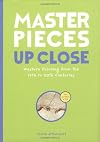 Masterpieces Up Close: Western Painting from the 14th to 20th Centuries