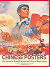Chinese Posters: Art from the Great Proletarian Cultural Revolution