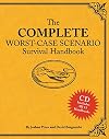 The Complete Worst-Case Scenario Survival Handbook