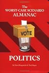 The Worst-Case Scenario Almanac: Politics