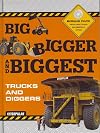 Big Bigger Biggest Trucks and Diggers - With DVD (Caterpillar)