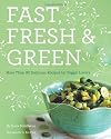 Fast, Fresh, & Green