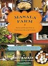 Masala Farm: Stories and Recipes from an Uncommon Life in the Country
