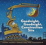 Goodnight Goodnight Construction Site Hardcover Books For Toddlers Preschool Books For Kids