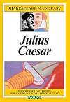 Shakespeare Made Easy: Julius Caesar (modern version by Alan Durband, side by side with full original text)