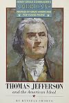 Thomas Jefferson and the American Ideal (Henry Steele Commager's Americans Series)
