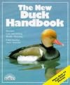 The New Duck Handbook: Ornamental and Domestic Ducks Everything About Housing, Care, Feeding, Diseases and Breeding With