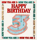 Cover of Happy Birthday, Now You are Three