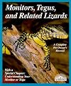 Monitors, Tegus, and Related Lizards (Complete Pet Owner's Manuals)