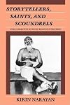 Storytellers, Saints, and Scoundrels: Folk Narrative in Hindu Religious Teaching