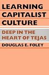 Learning Capitalist Culture: Deep in the Heart of Tejas