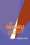 A Formalist Theatre