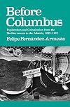 Before Columbus: Exploration and Colonization from the Mediterranean to the Atlantic, 1229-1492