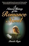 A Natural History of the Romance Novel