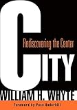 City Rediscovering The Center