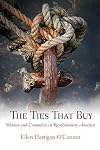 The Ties That Buy: Women and Commerce in Revolutionary America
