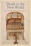 Death in the New World: Cross-Cultural Encounters, 1492-1800