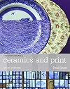 Ceramics and Print (Ceramics Handbooks)