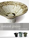 Natural Glazes Collecting And Making