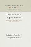 The Chronicle of San Juan de la Pena: A Fourteenth-Century Official History of the Crown of Aragon